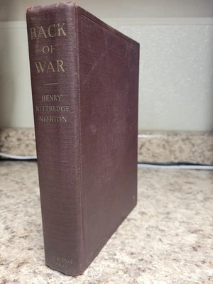 Back Of War, By Henry Kitteredge Norton,  1928 First Edition Doubleday - Image 1 of 4