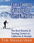 Cross-Country Skiing in the Sierra Nevada : The Best Resorts & Touring Center...