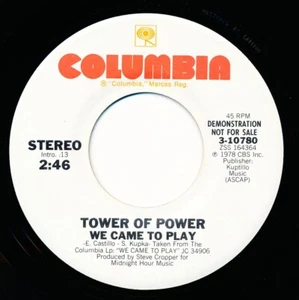 TOWER OF POWER - WE CAME TO PLAY - COLUMBIA 3-10780 - 45 Record VG+ - Picture 1 of 2