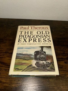 Paul Theroux The Old Patagonian Express First Edition First Printing 1st - Picture 1 of 2