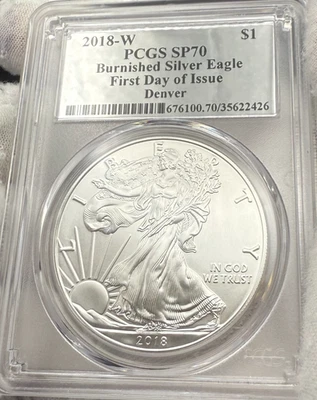 Burnished 2018W $1 Silver Eagle PCGS SP70 FDOI Denver Silver Foil 1 of 236 New - Image 1 of 4