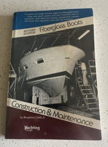 Fiberglass Boats Construction & Maintenance By Boughton Cobb JR. 1973 Free Ship - Picture 1 of 7