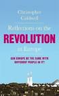 Reflections on the Revolution in Europe - Paperback - GOOD