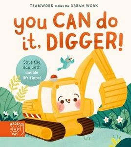 You Can Do It, Digger!: Double-Layer Lift Flaps for Double the Fun! by Jennifer - Picture 1 of 1