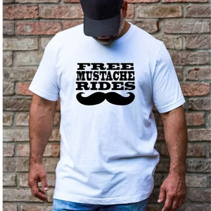 Free Mustache Rides Adult Humor Funny T-Shirt - Picture 1 of 3