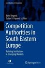 Competition Authorities in South Eastern Europe (Hardcover)