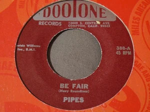 R&B DOOWOP-THE PIPES-BE FAIR-DOOTONE Ri - Picture 1 of 2