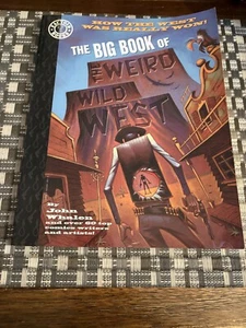 The Big Book Of Weird Wild West by John Whalen (Paradox Press, Paperback, 1998) - Picture 1 of 11