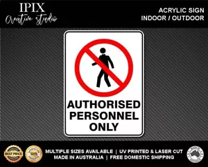 AUTHORISED PERSONNEL ONLY - PROHIBITION | ACRYLIC | SIGN | HEALTH & SAFETY - Bild 1 von 6