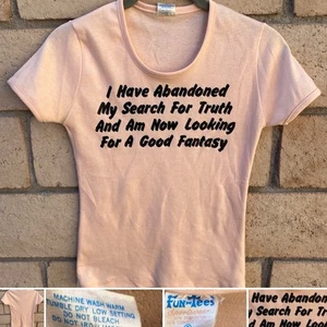 I Have Abandoned My Search For Truth T Shirt 70s 80s Fun Tees T Shirt size S - Picture 1 of 21