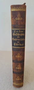 1908 German History Book by Carl Ritter von Sax - Decline of Turkey's Power - Foto 1 di 21