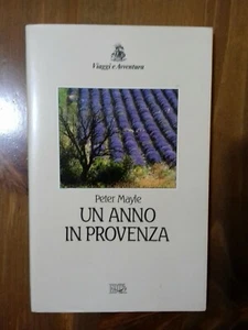 Peter Mayle " UN ANNO IN PROVENZA " AUTOBIOGRAFICO- VIAGGI 1 edizione - Foto 1 di 2