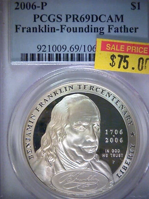 2006-P BENJAMIN FRANKLIN FOUNDING FATHER  COMMEMORATIVE PCGS PR69DCAM, NICE COIN - Image 1 of 4