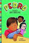 Pedro's Big Break by Fran Manushkin (English) Hardcover Book