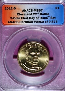 2012 - D ANACS MS67 Grover Cleveland Presidential Dollar! #B45712 - Picture 1 of 2