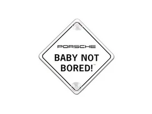 Porsche Tequipment "Baby Not Bored!" Window Sign Genuine - Bild 1 von 1