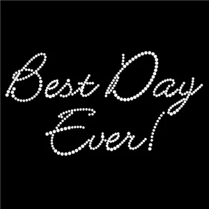 Diamonte Hotfix Wedding Transfers Rhinestones iron On Motif "Best Day Ever!" -S1 - Picture 1 of 1