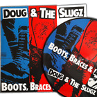 DOUG AND THE SLUGZ – BOOTS, BRACES AND A BAD ATTITUDE (PICTURE LP) Oi! Skinhead