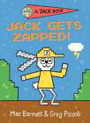 Jack Gets Zapped! By Mac Barnett: Used