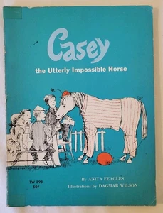 Casey das völlig unmögliche Pferd von Anita Feagles - Bild 1 von 2