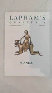 LAPHAM'S Quarterly SCANDAL Spring 2020 Volume XIII Number 2 - Picture 1 of 1