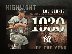 2015 Topps Lou Gehrig Highlight #H-62 New York Yankees ~ $.99 Ship!