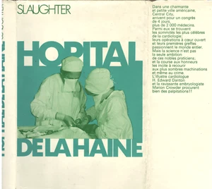L'HÔPITAL de la HAINE  Frank SLAUGHTER Ambition démesurée  à la Folie meurtrière - Picture 1 of 6
