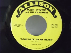 Mark Stevens & Charmers,Allison 921"Come Back To My Heart"US,7"45,1962 doo wop,M - Picture 1 of 2