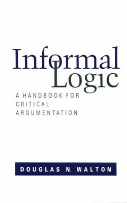 Informal Logic: A Handbook for Critical Argum... by Walton, Douglas N. Paperback - Image 1 of 2