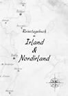 Reisetagebuch - Irland &amp; Nordirland - Volker Meli&#223; -  9783966780155