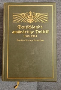 Deutschlands auswärtige Politik 1888-1914 Graf Ernst von Reventlow Berlin 1916 - Bild 1 von 6