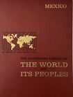 Illustrated Library of the World And Its Peoples - Mexico  (1969/ HC)