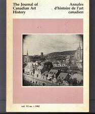 Journal of Canadian Art History - Annales d'Histoire de l'art canadien /  1 1982