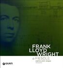 Frank Lloyd Wright: In Fiesol - One Hundred ..., Giunti