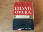 The World Treasury Of Grand Opera George Marek   1957 Hardcover 1St Edition Dj