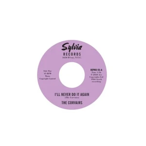 **CLEARANCE** THE CORVAIRS "I'LL NEVER DO IT AGAIN c/w A FEELING DEEP INSIDE" - Picture 1 of 2