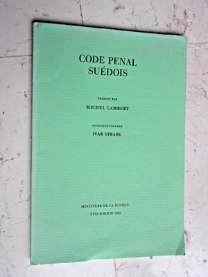 CODE  Pénal  Suédois  1965 Traduit Par Michel LAMBERT  Introduction IVAR  STRAHL - Photo 1/4