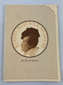 Edinburgh Wax Museum by David Angus, Vintage Scotland Souvenir Guide Booklet - Picture 1 of 5