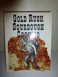 Gold Rush Sourdough Cooking. Evans. Rare 1997 1st Edition 1st Print Lg PB 144 - Picture 1 of 8