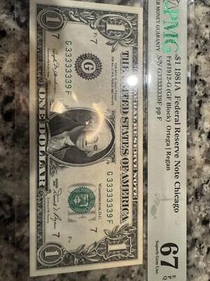 NEAR SOLID 3,1$ 1981  $1 FANCY SERIAL NUMBER #33333339 LUCKY NUMBER PMG 67 - Image 1 of 2