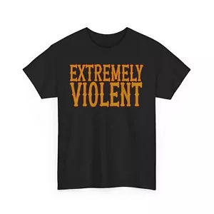 Red and Gold Bandidos Mc Inspired EXTREMELY VIOLENT Unisex Heavy Cotton Tee - Picture 1 of 3