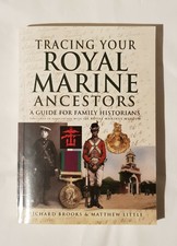 Royal Marine Ancestors ( Tracing Your ) Royal Navy & British Military History