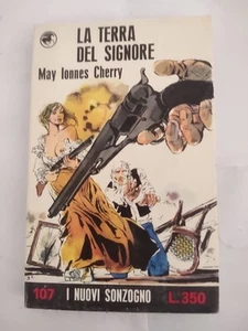 LA TERRA DEL SIGNORE - MAY IONNES CHERRY - N. 107 NUOVI SONZOGNO - 1970 - Foto 1 di 2
