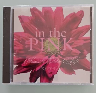 In the Pink: Music to celebrate Life, Vol 2 (Lord & Taylor) -CD - NEW & SEALED - Image 1 of 2