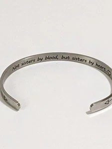 "Not Sisters By Blood, But Sisters By Heart" Engraved Open Cuff Bracelet. 7.75" - Picture 1 of 13
