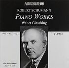 Schumann: Piano Works von Walter Gieseking | CD | Zustand neu