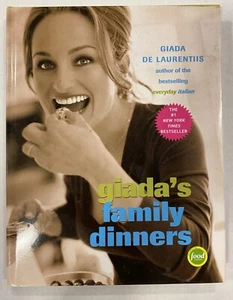 Giada's Family Dinners : A Cookbook by Giada De Laurentiis (2006, Hardcover) - Picture 1 of 2