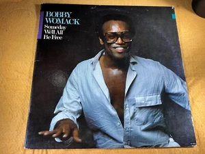 A1-68 BOBBY WOMACK Someday We’ll All Be Free - 1985 - RECORD - R&B /SOUL - Picture 1 of 8