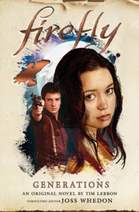 Firefly - Generations by Tim Lebbon 9781785658341 NEW Paperback - Bild 1 von 1