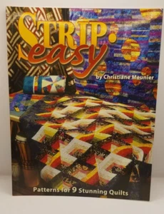 Strip Easy: Patterns for 9 Stunning Quilts by Christiane Maunier - Picture 1 of 2